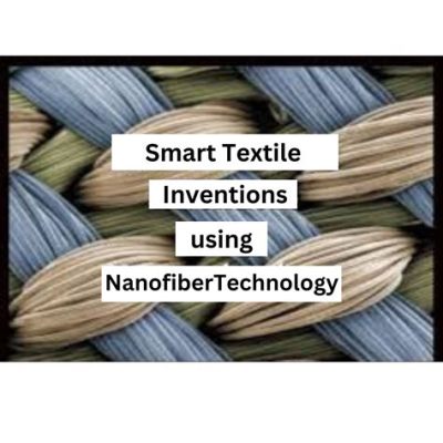  Jute Nanofibers: Rivoluzione Textile per un Futuro Sostenibile!